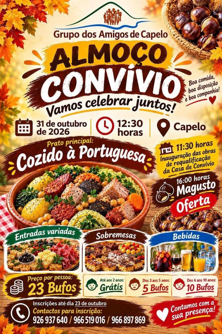 Inaugura&ccedil;&atilde;o das Obras de Requalifica&ccedil;&atilde;o da Casa de Conv&iacute;vio, Almo&ccedil;o Conv&iacute;vio  e Magusto - Capelo - 31/10/2026